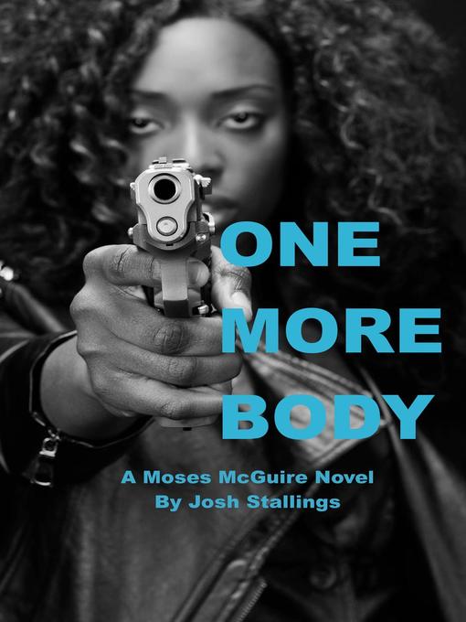 Title details for One More Body by Josh Stallings - Available